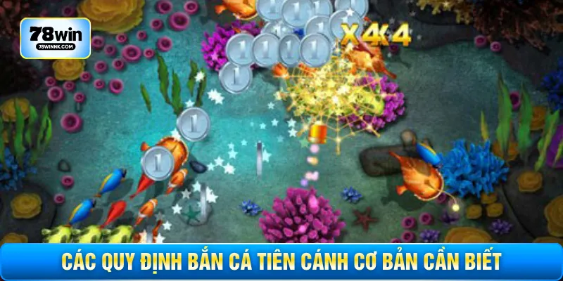 Các quy định bắn cá tiên cánh cơ bản cần biết